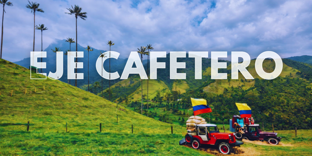 Eje Cafetero | Brisas Caribeñas